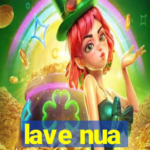 lave nua